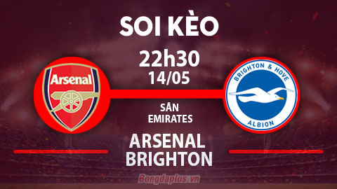 Soi kèo hot hôm nay 14/5: Mưa gôn trận Arsenal vs Brighton; Mưa phạt góc trận Celta Vigo vs Valencia