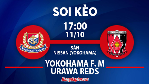 Soi kèo hot hôm nay 11/10: Chủ nhà đè góc trận Yokohama Marinos vs Urawa Red Diamonds, khách từ hòa tới thắng trận Avispa Fukuoka vs Nagoya Grampus