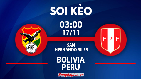 Soi kèo hot sáng 17/11: Xỉu góc trận Colombia vs Brazil; Bolivia đè góc chung cuộc Bolivia vs Peru